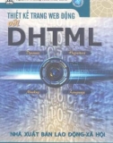 DHTML và thiết kế trang Web động: Phần 1