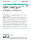 Comparison between clinical features and prognosis of malignancy- and nonmalignancy–associated pediatric hemophagocytic lymphohistiocytosis