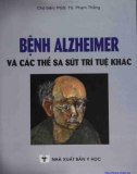 Tìm hiể về bệnh Alzheimer và các thể sa sút trí tuệ ở người lớn tuổi: Phần 1