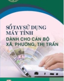 Dướng dẫn sử dụng máy tính dành cho cán bộ xã, phường, thị trấn: Phần 1