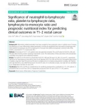 Significance of neutrophil-to-lymphocyte ratio, platelet-to-lymphocyte ratio, lymphocyte-to-monocyte ratio and prognostic nutritional index for predicting clinical outcomes in T1–2 rectal cancer