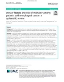 Dietary factors and risk of mortality among patients with esophageal cancer: A systematic review