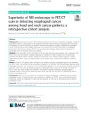 Superiority of NBI endoscopy to PET/CT scan in detecting esophageal cancer among head and neck cancer patients: A retrospective cohort analysis