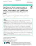 Risk factors of lymph node metastasis or lymphovascular invasion for early gastric cancer: A practical and effective predictive model based on international multicenter data