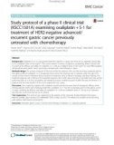 Study protocol of a phase II clinical trial (KSCC1501A) examining oxaliplatin + S-1 for treatment of HER2-negative advanced/ recurrent gastric cancer previously untreated with chemotherapy