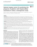 Optimal staging system for predicting the prognosis of patients with hepatocellular carcinoma in China: A retrospective study