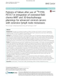 Patterns of failure after use of 18F-FDG PET/CT in integration of extended-field chemo-IMRT and 3D-brachytherapy plannings for advanced cervical cancers with extensive lymph node metastases