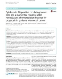 Cytokeratin 20 positive circulating tumor cells are a marker for response after neoadjuvant chemoradiation but not for prognosis in patients with rectal cancer