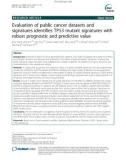 Evaluation of public cancer datasets and signatures identifies TP53 mutant signatures with robust prognostic and predictive value