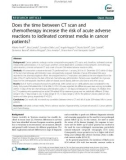 Does the time between CT scan and chemotherapy increase the risk of acute adverse reactions to iodinated contrast media in cancer patients?