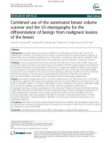 Combined use of the automated breast volume scanner and the US elastography for the differentiation of benign from malignant lesions of the breast