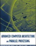 Ebook Advanced computer architecture and parallel processing - Hesham El-Rewini, Mostafa Abd-El-Barr