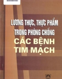 Phòng chống các bệnh tim mạch - lương thực, thực phẩm: Phần 1