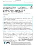 Acute exacerbation of chronic fibrosing interstitial pneumonia in patients receiving antifibrotic agents: Incidence and risk factors from real-world experience