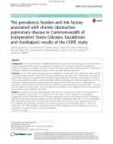 The prevalence, burden and risk factors associated with chronic obstructive pulmonary disease in Commonwealth of Independent States (Ukraine, Kazakhstan and Azerbaijan): Results of the CORE study