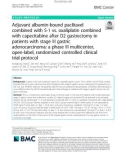 Adjuvant albumin-bound paclitaxel combined with S-1 vs. oxaliplatin combined with capecitabine after D2 gastrectomy in patients with stage III gastric adenocarcinoma: A phase III multicenter, open-label, randomized controlled clinical trial protocol