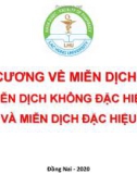 Bài giảng Đại cương về miễn dịch học: Miễn dịch không đặc hiệu và miễn dịch đặc hiệu - Đại học Lạc Hồng