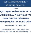 Bài giảng Thực trạng nhiễm khuẩn vết mổ ở người bệnh sau phẫu thuật tại khoa Chấn thương chỉnh hình Bệnh viện Quân Y 7A tp. Hồ Chí Minh - ThS.Vũ Thị Thanh Tâm