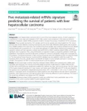 Five metastasis-related mRNAs signature predicting the survival of patients with liver hepatocellular carcinoma