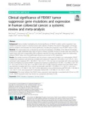 Clinical significance of FBXW7 tumor suppressor gene mutations and expression in human colorectal cancer: A systemic review and meta-analysis