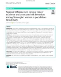 Regional differences in cervical cancer incidence and associated risk behaviors among Norwegian women: A populationbased study