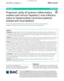 Prognostic utility of systemic inflammatory markers and chronic hepatitis C virus infection status in hepatocellular carcinoma patients treated with local ablation