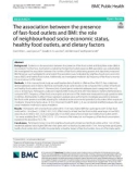 The association between the presence of fast-food outlets and BMI: The role of neighbourhood socio-economic status, healthy food outlets, and dietary factors