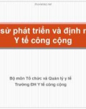 Bài giảng Tổ chức và quản lý hệ thống y tế - Chương 7: Lịch sử phát triển và định nghĩa Y tế công cộng