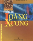 Loãng xương - Cẩm nang chẩn đoán và điều trị: Phần 1