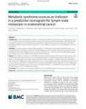 Metabolic syndrome score as an indicator in a predictive nomogram for lymph node metastasis in endometrial cancer