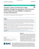 A phase 2 study of stereotactic body radiation therapy for squamous cell carcinoma of the head and neck (SHINE): A single arm clinical trial protocol