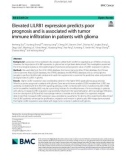 Elevated LILRB1 expression predicts poor prognosis and is associated with tumor immune infiltration in patients with glioma