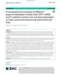 A comprehensive analysis of different types of databases reveals that CDH1 mRNA and E-cadherin protein are not downregulated in most carcinoma tissues and carcinoma cell lines