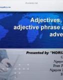 Adjectives, the adjective phrase and adverbs