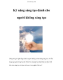 Kỹ năng sáng tạo dành cho người không sáng tạo