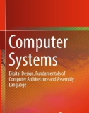 Ebook Computer systems - Digital design, fundamentals of computer architecture and assembly language: Part 1