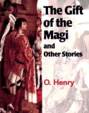 The Gift of the Magi and Other Stories - O.Henry