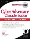 Ebook Cyber adversary characterization - Auditing the hacker mind: Part 1