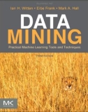 Ebook Data mining practical machine learning tools and techniques (3/E)