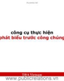 CÔNG CỤ THỰC HIỆN PHÁT BIỂU TRƯỚC CÔNG CHÚNG