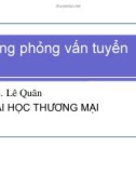 Kỹ năng phỏng vấn tuyển dụng ứng viên