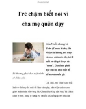 Trẻ chậm biết nói vì cha mẹ quên dạy