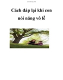 Cách đáp lại khi con nói năng vô lễ