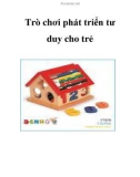 Trò chơi phát triển tư duy cho trẻ