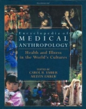 Encyclopedia of Medical Anthropology