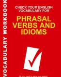 Check your vocabulary for phrasal verbs and idioms