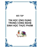 Bài tập tin học ứng dụng trong công nghệ sinh học thực phẩm