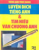 Luyện dịch tiếng Anh và tìm hiểu văn chương Anh - Tiếng Anh thực hành: Phần 1