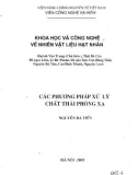 Các phương pháp xử lý chất thải phóng xạ - Nguyễn Bá Tiến