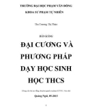 Bài giảng Đại cương và phương pháp dạy học Sinh học THCS - ĐH Phạm Văn Đồng